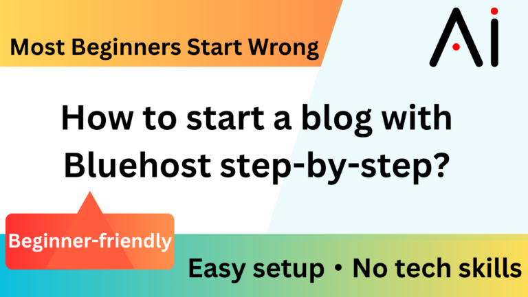 How to Start a Blog with Bluehost (2026) – Step-by-Step Beginner Guide